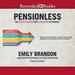 Pensionless: The 10-Step Solution for a Stress-Free Retirement