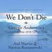 We Don't Die