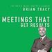 Meetings That Get Results