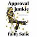 Approval Junkie: Adventures in Caring Too Much