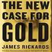 The New Case for Gold