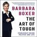 The Art of Tough: Fearlessly Facing Politics and Life