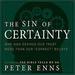 The Sin of Certainty