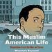 This Muslim American Life