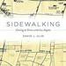 Sidewalking: Coming to Terms with Los Angeles