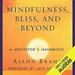 Mindfulness, Bliss, and Beyond