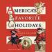 America's Favorite Holidays