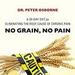 No Grain, No Pain