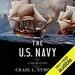 The U.S. Navy: A Concise History