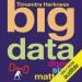 Big Data: Does Size Matter?