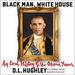 Black Man, White House