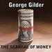 The Scandal of Money