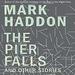 The Pier Falls: And Other Stories