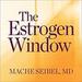 The Estrogen Window
