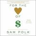 For the Love of Money