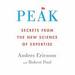 Peak: Secrets from the New Science of Expertise