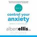 How to Control Your Anxiety: Before It Controls You