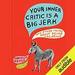 Your Inner Critic Is a Big Jerk