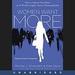 Women Want More