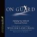 On Guard: Defending Your Faith with Reason and Precision