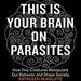 This Is Your Brain on Parasites
