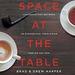 Space at the Table