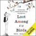Lost Among the Birds