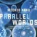 Parallel Worlds