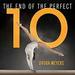 The End of the Perfect 10