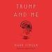 Trump and Me
