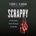 Scrappy: A Little Book About Choosing to Play Big