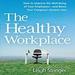 The Healthy Workplace