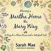Having a Martha Home the Mary Way
