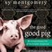 The Good Good Pig