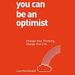 You Can Be an Optimist