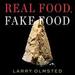 Real Food, Fake Food
