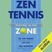 Zen Tennis: Playing in the Zone