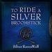 To Ride a Silver Broomstick