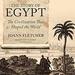 The Story of Egypt: The Civilization That Shaped the World