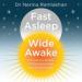 Fast Asleep, Wide Awake