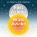 Fast Asleep, Wide Awake