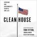 Clean House: Exposing Our Government's Secrets and Lies