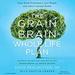 The Grain Brain Whole Life Plan