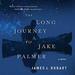 The Long Journey to Jake Palmer