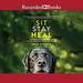 Sit Stay Heal