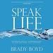 Speak Life