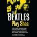 The Beatles Play Shea