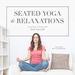 Seated Yoga and Relaxations