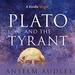 Plato and the Tyrant