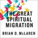 The Great Spiritual Migration